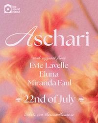 ASCHARI Headline gig