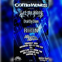 Signals Over Skylines with Coma Waves, DEAD BY DAWN, LET ME BLEED