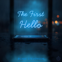 The First Hello by Blake Stevenson