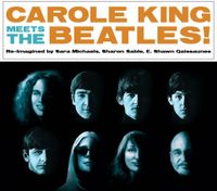 Carole King + James Taylor Meets the Beatles: Reimagined 