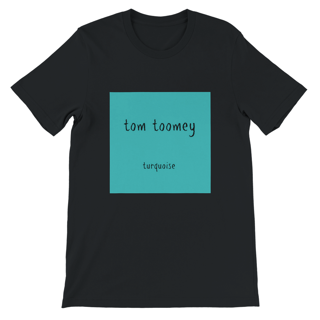 TURQUOISE - Unisex T-Shirt