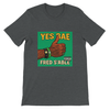Yes Bae - Unisex T-Shirt