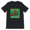 Yes Bae - Unisex T-Shirt