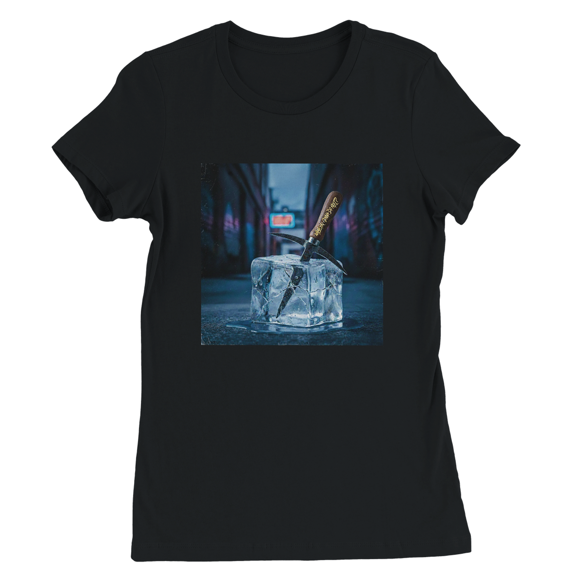 Whatchu Gonna Do Next? - Women’s Cut T-Shirt