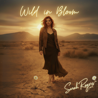 Wild in Bloom by Sarah Rogers