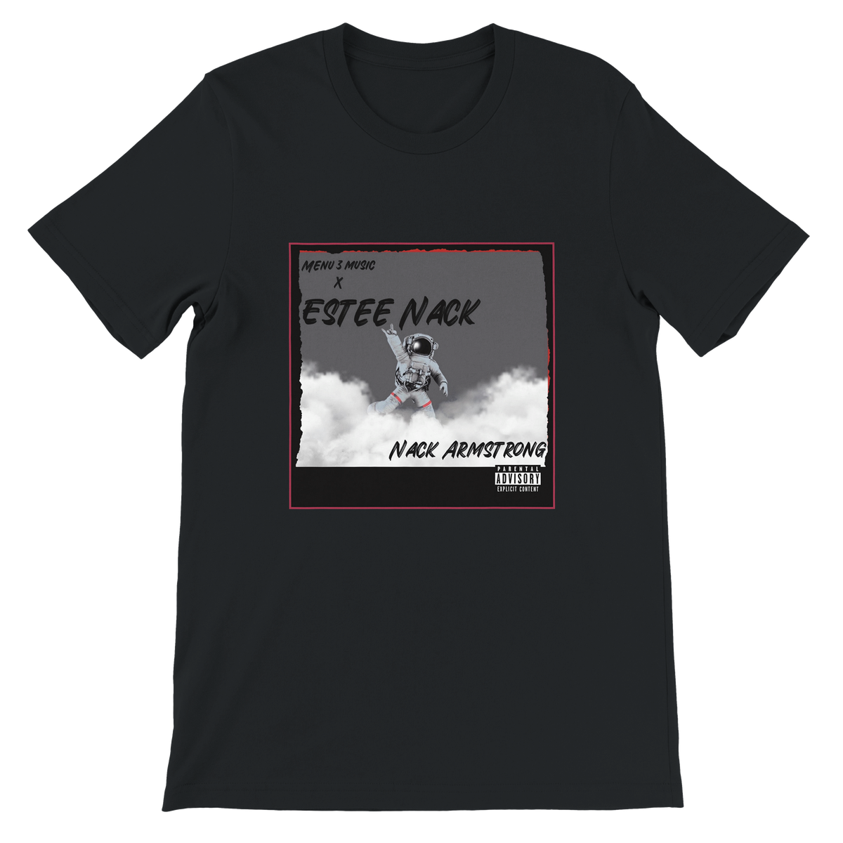 NACK ARMSTRONG (feat. Estee Nack) - Unisex T-Shirt