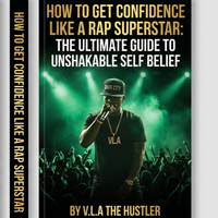 HOW TO HAVE CONFIDENCE LIKE A RAP SUPERSTAR 
