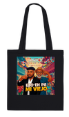 ETO EH PA MI VIEJO - Tote bag