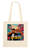 ETO EH PA MI VIEJO - Tote bag