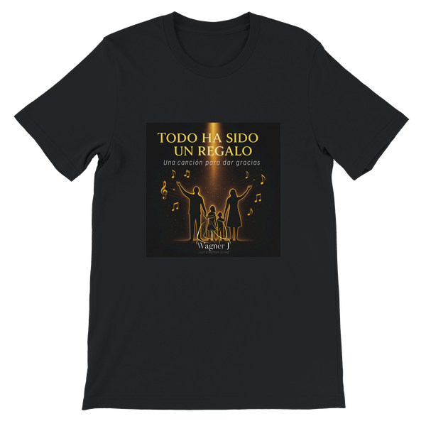 TODO HA SIDO UN REGALO "Una canción para dar gracias" - Unisex T-Shirt