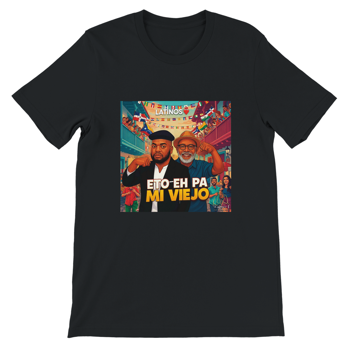 ETO EH PA MI VIEJO - Unisex T-Shirt