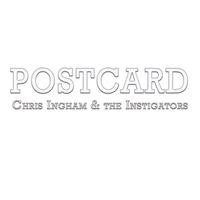 Postcard by Chris Ingham & the Instigators