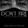 Don't Fire