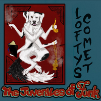 Juveniles of Funk by Loftys Comet