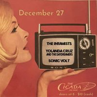 Sonic Volt at The Cicada- Supporting The Infamists and Yolanda Cruz and The Daydreamers