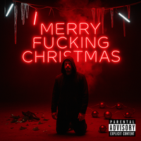 MERRY FUCKING CHRISTMAS by RebuiltMan