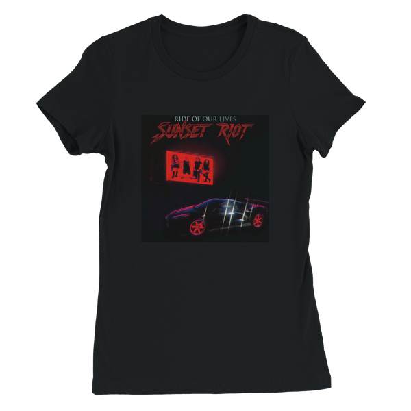 Ride Of Our Lives - Women’s Cut T-Shirt