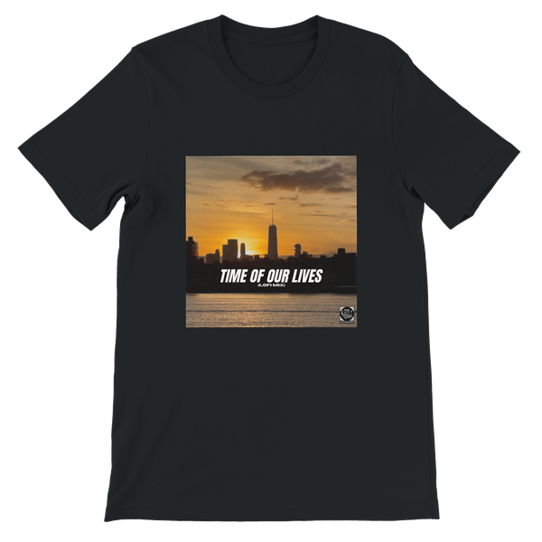 Time Of Our Lives (Lofi Mix) - Unisex T-Shirt