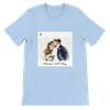Forever We'll Stay T-Shirt