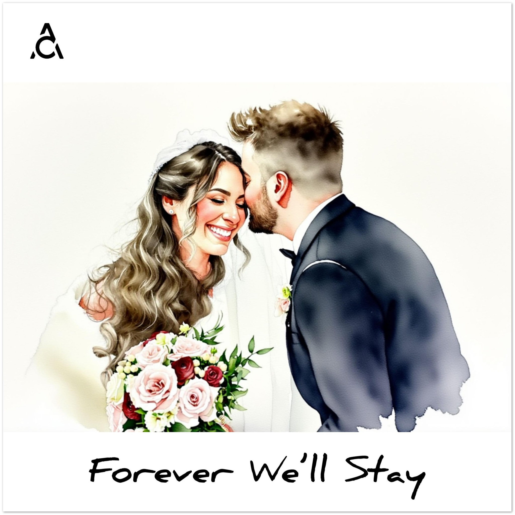 Forever We&#39;ll Stay Poster