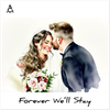 Forever We'll Stay Poster