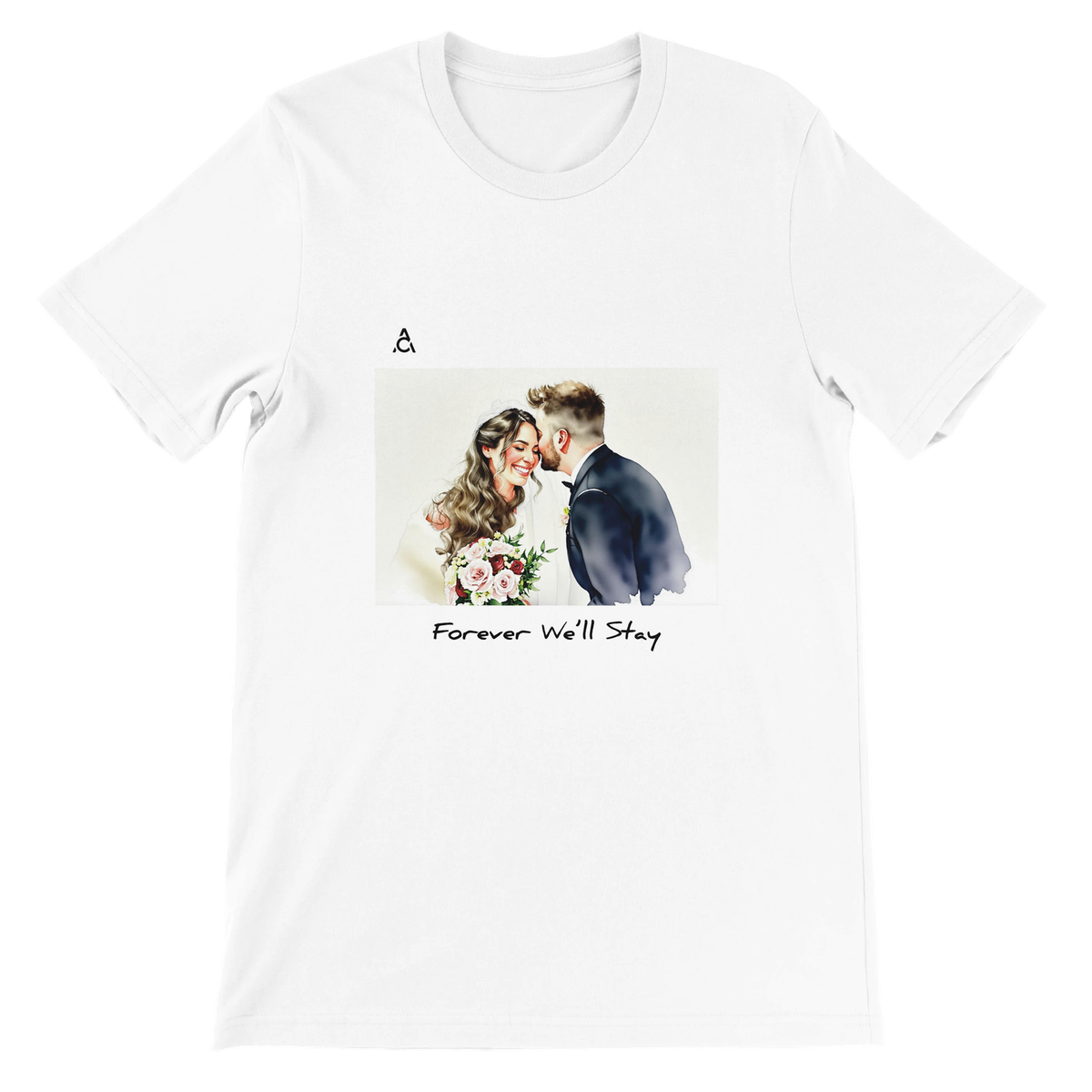Forever We'll Stay T-Shirt