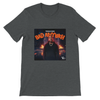 Bad Anyweh (Radio Edit) - Unisex T-Shirt