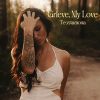 Grieve My Love  by Tesstamona 