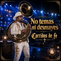 No temas ni desmayes (Corridos Cristianos de fe) de LUKE 1025