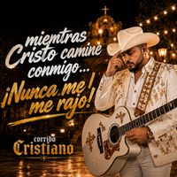 Cristo camina conmigo (Corridos Cristianos) de LUKE 1025
