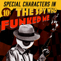 Special Characters in The Spy who Funked Me by Special Characters
