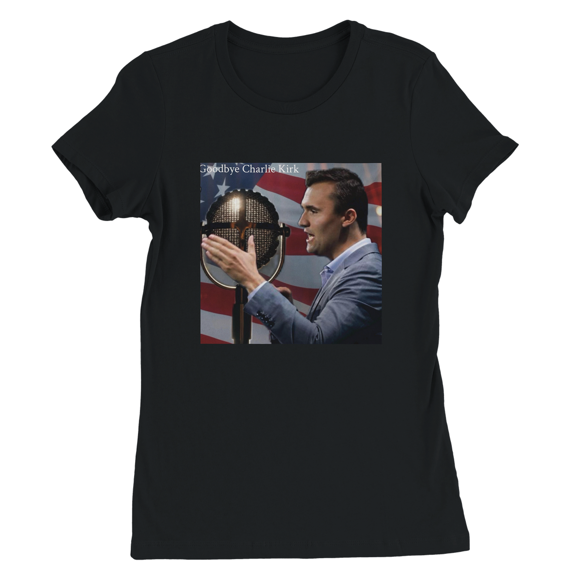 Goodbye Charlie Kirk - Women’s Cut T-Shirt