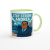 Stay Strong Andrea (feat. Prince Charm) - Ceramic Mug