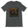 TOP SHOTTAS (feat. Brakka & Jay Finesse) - Unisex T-Shirt