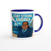 Stay Strong Andrea (feat. Prince Charm) - Ceramic Mug