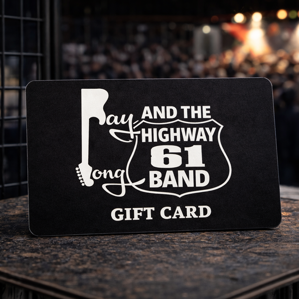 Ray Long and The Highway 61 Band - $25 Gift Card