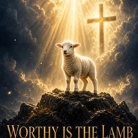 Worthy is the Lamb by Kenny Dwriter