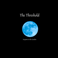 The Threshold by Serpents in the Garden