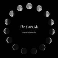 The Dark Side  by Serpents in the Garden