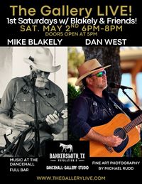 1st Saturdays w/ Mike Blakely! Feat. Dan West!