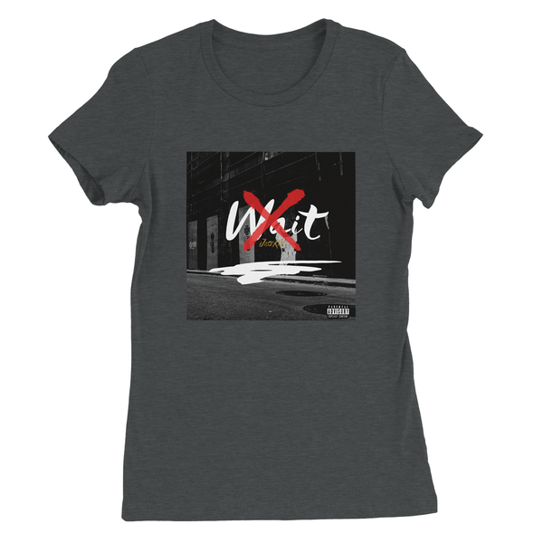 Wait - Women’s Cut T-Shirt
