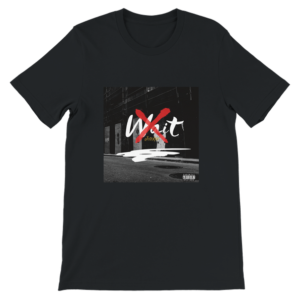 Wait - Unisex T-Shirt