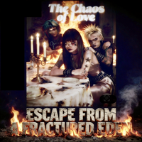 Escape from Fractured Eden by Chaos of Love