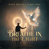 Breathe in the Light by Myra Welya & Elias Vero