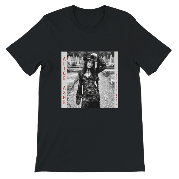 Six Feet Under - Unisex T-Shirt