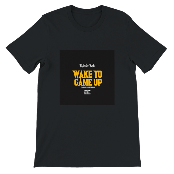 Wake Yo Game Up - Unisex T-Shirt