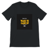 Wake Yo Game Up - Unisex T-Shirt