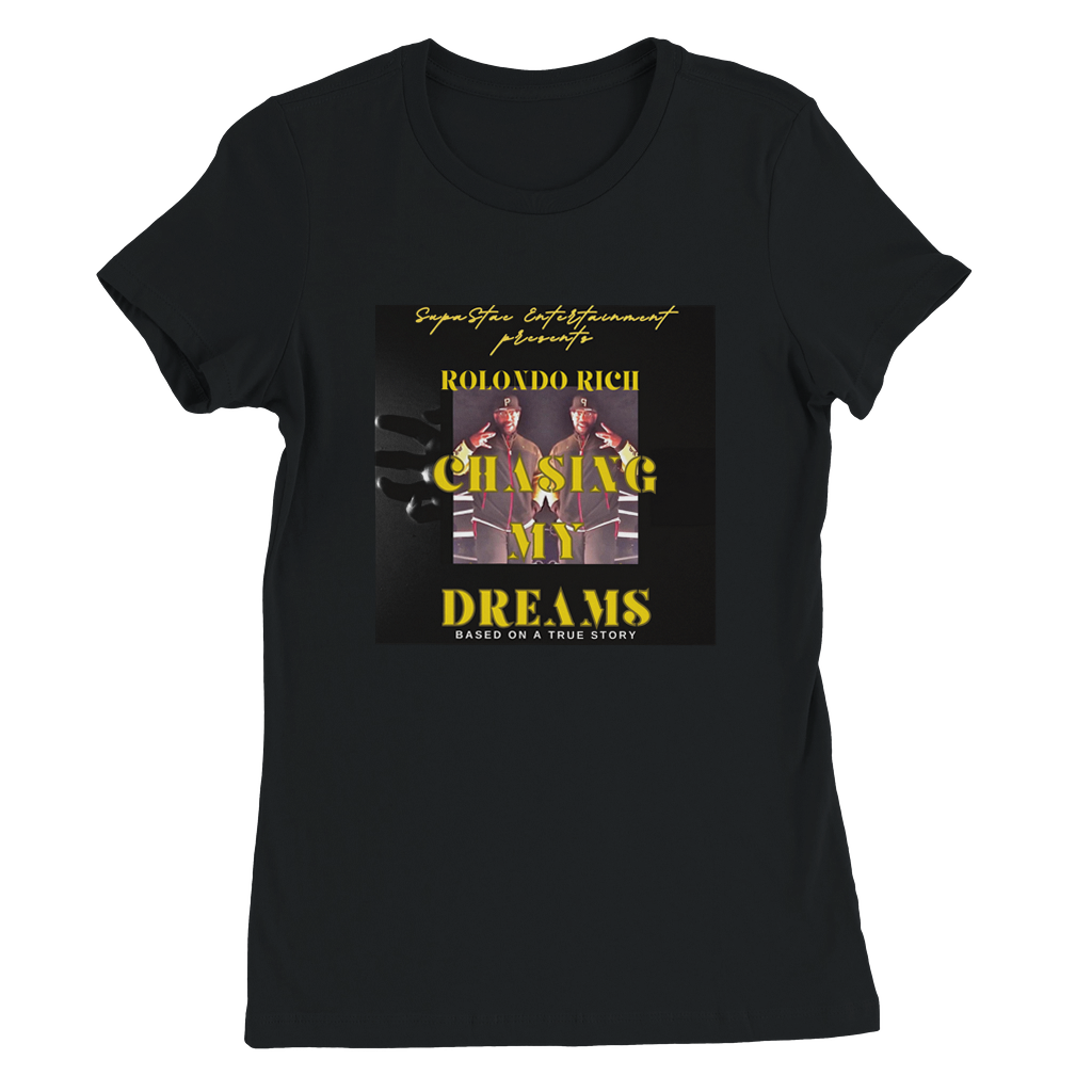 Chasing My Dreams - Women’s Cut T-Shirt