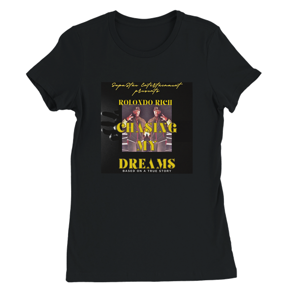 Chasing My Dreams - Women’s Cut T-Shirt