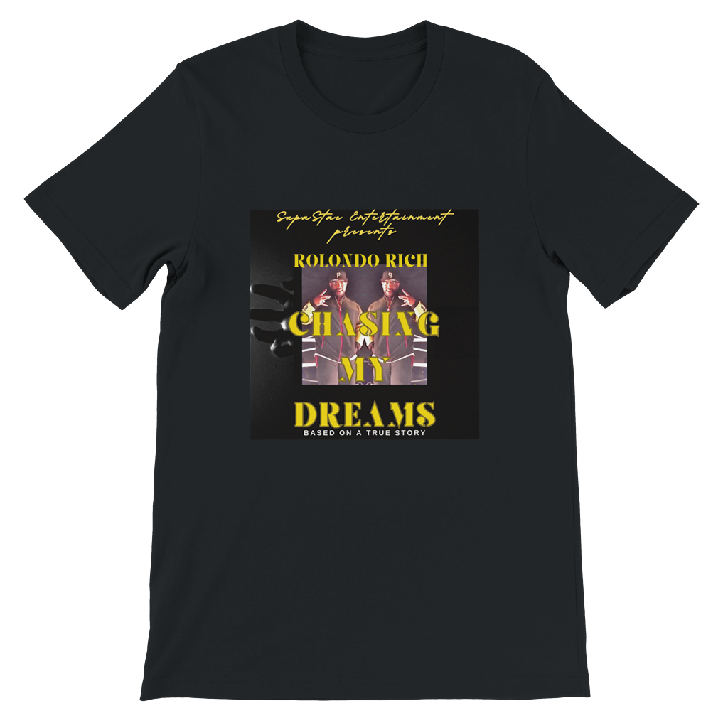 Chasing My Dreams - Unisex T-Shirt